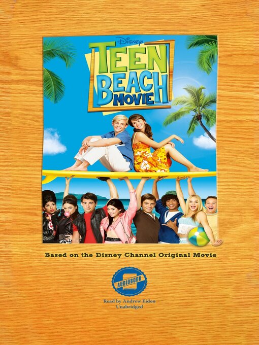 Title details for Teen Beach Movie by Disney Press - Wait list